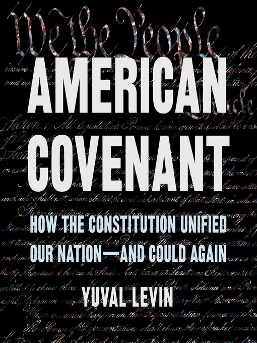 Title details for American Covenant by Yuval Levin - Wait list